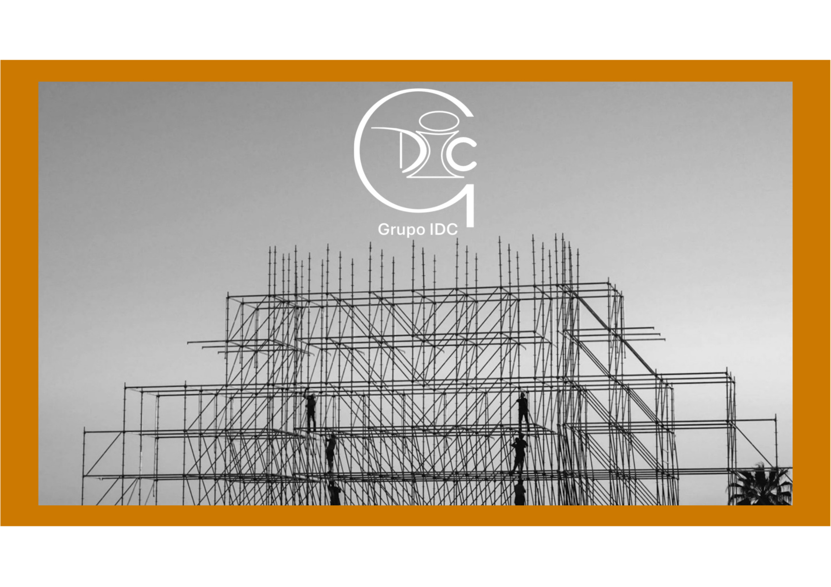 Grupo IDC estructura metálica